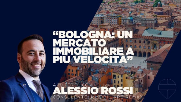 Mercato immobiliare di Bologna intervista ad Alessio Rossi, consulente immobiliare REMAX